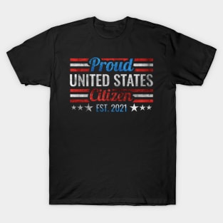 US citizen est. 2021, US citizen 2021, patriotic T-Shirt